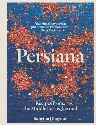 Read Online Persiana: Recipes from the Middle East & Beyond - Sabrina Ghayour file in ePub