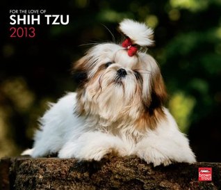 Read Online Shih Tzu, For The Love Of 2013 Deluxe Wall (Multilingual Edition) -  | PDF