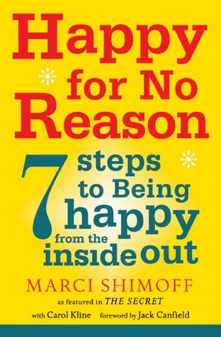 Read Online Happy For No Reason: 7 Steps to Being Happy From the Inside Out - Marci Shimoff file in PDF