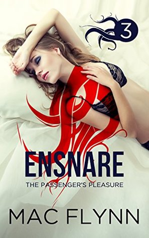Read Online Ensnare: The Passenger's Pleasure #3 (Paranormal Romance) - Mac Flynn file in PDF