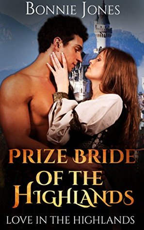 Read Prize Bride Of The Highlands (Love In The Highlands) - Bonnie Jones file in PDF