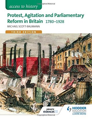 Read Access to History: Protest, Agitation and Parliamentary Reform in Britain 1780-1928 for Edexcel - Michael Scott-Baumann | ePub