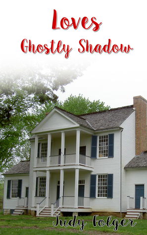 Read Online Love's Ghostly Shadow: A Lesbian Paranormal Romance - Judy Folger | PDF