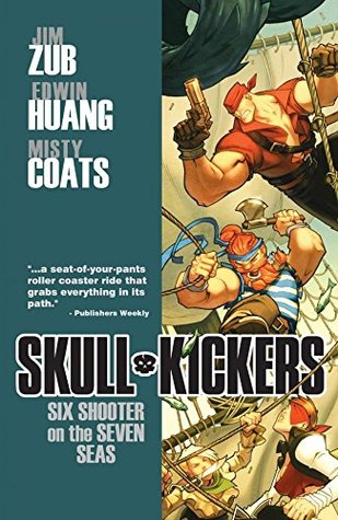 Full Download Skullkickers, Vol. 3: Six Shooter on the Seven Seas - Jim Zub | ePub