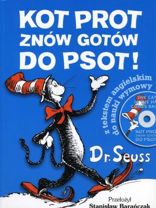 Full Download Kot Prot znow gotow do psot [Cat in the Hat Comes Back - Dr. Seuss file in ePub