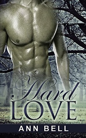 Read Online BILLIONAIRE: Hard Love (A Dark Adult Billionaire Romance Collection) (Romance, Contemporary Romance, Unmasked Billionaire) - Ann Bell | ePub