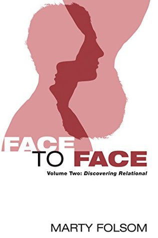 Download Face to Face: Volume Two: Discovering Relational - Marty Folsom file in ePub