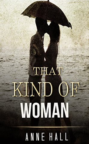 Read REGENCY ROMANCE: That Kind Of Woman (Regency Historical Romance Collection) (Rogue Hearts) - Anne Hall | PDF