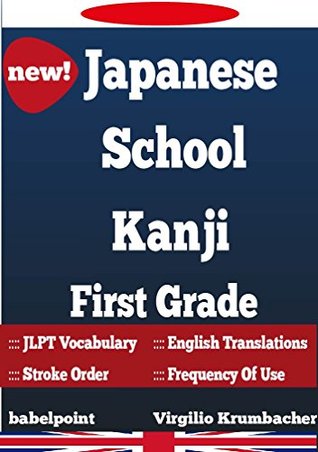 Read Japanese School Kanji Grade 1: with JLPT vocabulary - Virgilio Krumbacher | PDF