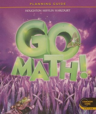 Full Download Go Math! Planning Guide, Grade 3, Common Core Edition - HMH | PDF
