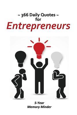 Download 366 Daily Quotes for Entrepreneurs: 5-Year Memory Minder - Catherine M. Edwards file in PDF