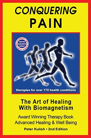 Download CONQUERING PAIN: The Art of Healing with BioMagnetism - Peter Kulish file in ePub