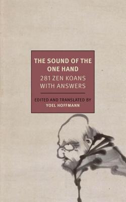 Full Download The Sound of One Hand Clapping: 281 Zen Koans with Answers - Hau Hōō | ePub