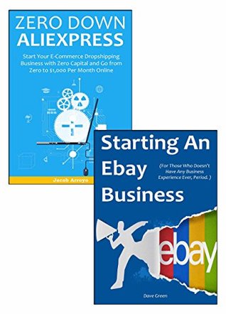 Read Ecommerce Startup: Start an Ecommerce Business via Ebay or Aliexpress Dropshipping Even if You Have Zero Capital - Dave Green | ePub