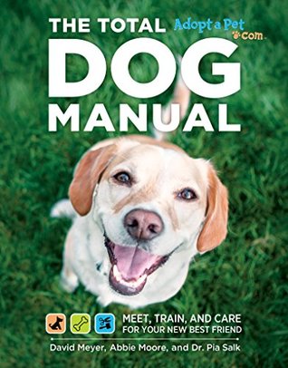 Read Total Dog Manual (Adopt-a-Pet.com): Meet, Train and Care for Your New Best Friend - David Meyer file in ePub
