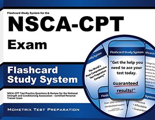 Read Flashcard Study System for the NSCA-CPT Exam: NSCA-CPT Test Practice Questions & Review for the National Strength and Conditioning Association - Certified Personal Trainer Exam - Nsca-CPT Exam Secrets Test Prep Team file in ePub