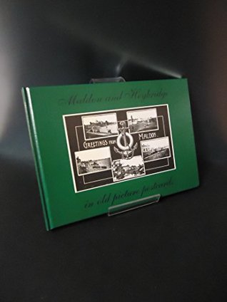 Download Maldon and Heybridge in Old Picture Postcards - Peter Came file in ePub