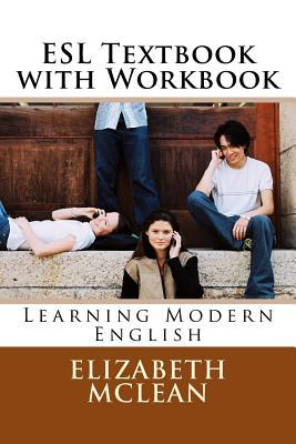 Read Online ESL Textbook with Workbook: Learning Modern English - Elizabeth McLean | ePub