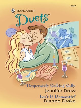Read Desperately Seeking Sully & Isn't It Romantic? - Jennifer Drew file in ePub