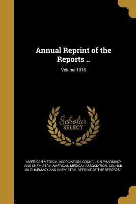 Download Annual Reprint of the Reports ..; Volume 1916 - American Medical Association Council on file in ePub