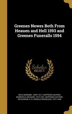 Read Greenes Newes Both from Heauen and Hell 1593 and Greenes Funeralls 1594 - Barnabe Rich | ePub