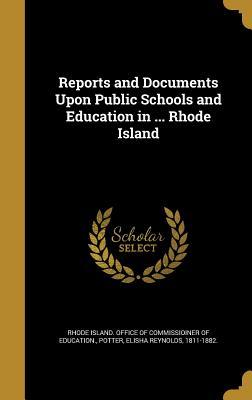 Full Download Reports and Documents Upon Public Schools and Education in  Rhode Island - Rhode Island Office of Commissioiner of | ePub