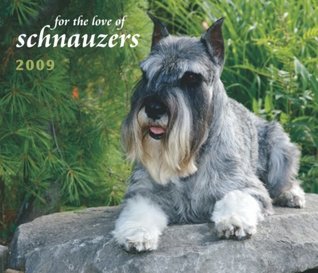 Read Online Schnauzers, For the Love of 2009 Deluxe Wall Calendar (Multilingual Edition) -  file in ePub