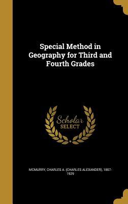 Download Special Method in Geography for Third and Fourth Grades - Charles A. McMurry file in PDF
