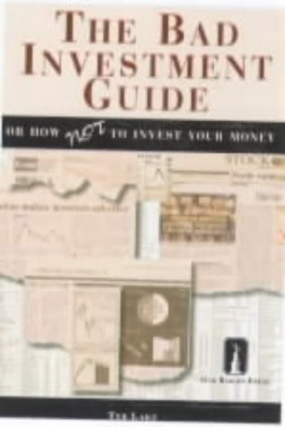Download The Bad Investment Guide: Or How Not to Invest Your Money - Ted Lake file in ePub