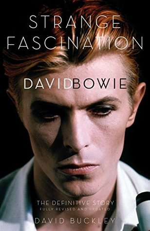 Read Strange Fascination: David Bowie: The Definitive Story - David Buckley | ePub