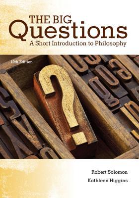 Download The Big Questions: A Short Introduction to Philosophy - Robert C. Solomon file in PDF