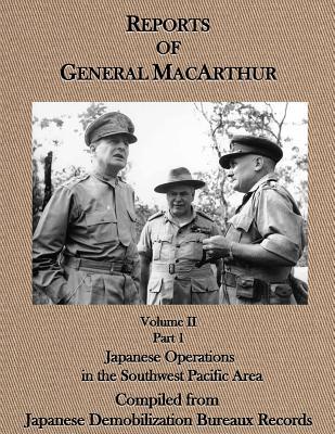 Full Download Reports of General MacArthur: Japanese Operations in the Southwest Pacific Area Volume 2, Part 1 - Douglas MacArthur | ePub