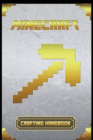 Full Download Minecraft: Crafting Handbook Ultimate Collector's Edition - Books Minecraft | PDF