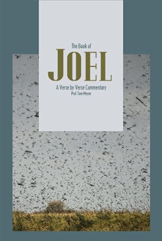 Download The Book of Joel: A Verse by Verse Commentary - Thomas Meyer file in PDF