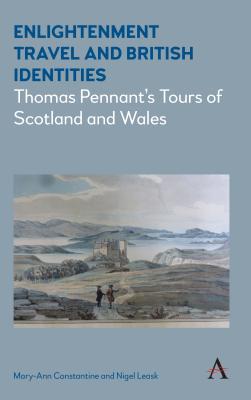 Download Enlightenment Travel and British Identities: Thomas Pennant's Tours of Scotland and Wales - Mary-Ann Constantine file in ePub