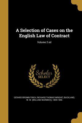 Read Online A Selection of Cases on the English Law of Contract; Volume 2 Ed - Gerard B. Finch file in ePub
