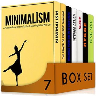Download Simplify 7 in 1 Box Set: Minimalism, The Power of Positive Thinking, Organize Your Day in 10 Easy Steps, Interior Design, Sleep, 50 Secrets Of A Danish Happy Life, Feng Shui - Emma Rose file in ePub