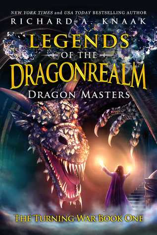 Read Legends of the Dragonrealm: Dragon Masters (The Turning War Book One) - Richard A. Knaak file in ePub