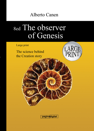Full Download 8ed The observer of Genesis: Large print - The science behind the Creation story - Alberto Canen file in ePub