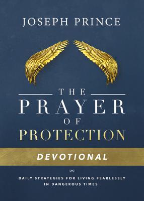Read Daily Readings from The Prayer of Protection: 90 Devotions for Living Fearlessly - Joseph Prince file in PDF