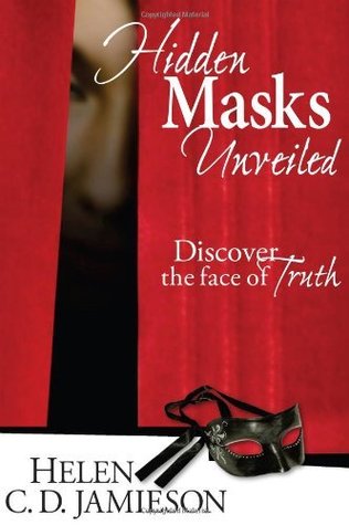 Read Online Hidden Masks Unveiled: Discover the Face of Truth - Helen C.D. Jamieson file in ePub