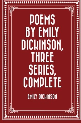 Download Poems by Emily Dickinson, Three Series, Complete - Emily Dickinson file in PDF