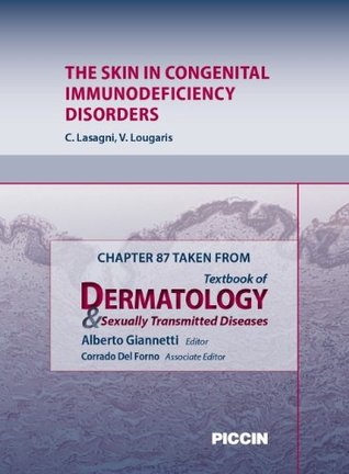 Full Download Chapter 87 Taken from Textbook of Dermatology & Sexually Trasmitted Diseases - THE SKIN IN CONGENITAL IMMUNODEFICIENCY DISORDERS - A.Giannetti file in ePub