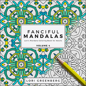 Full Download Fanciful Mandalas (Lori's Mandala Coloring Book for Adults) (Volume 4) - Lori Greenberg | ePub