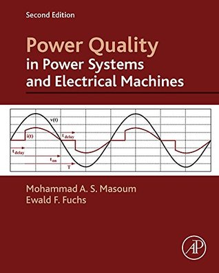 Read Power Quality in Power Systems and Electrical Machines - Ewald Fuchs file in PDF