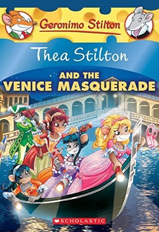 Download Thea Stilton and the Venice Masquerade: A Geronimo Stilton Adventure (Thea Stilton #26) - Thea Stilton | ePub