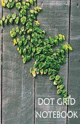 Download Dot Grid Notebook: Fence: 120 Dot Grid Pages, (5.5 X 8.5) Inches -  | PDF