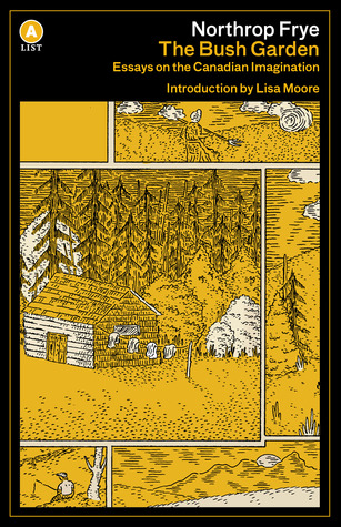 Download The Bush Garden: Essays on the Canadian Imagination - Northrop Frye | PDF