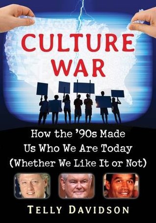 Download Culture War: How the '90s Made Us Who We Are Today (Whether We Like It or Not) - Telly Davidson file in ePub