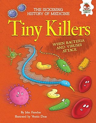 Download Tiny Killers: When Bacteria and Viruses Attack - John Farndon | ePub